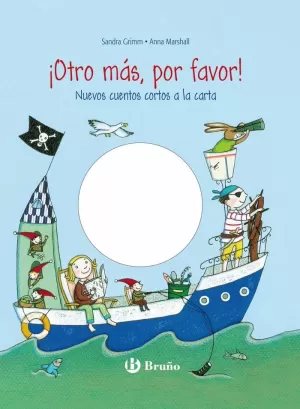 ¡OTRO MÁS, POR FAVOR! NUEVOS CUENTOS CORTOS A LA CARTA ¡OTRO MÁS, POR FAVOR! NUEVOS CUENTOS CORTOS A LA CARTA
