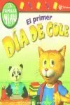 PRIMER DIA DE COLE, EL