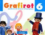 GRAFIROT 6: EDUCACIÓ INFANTIL. QUADERN DE LECTO-ESCRIPTURA