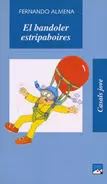 EL BANDOLER ESTRIPABOIRES