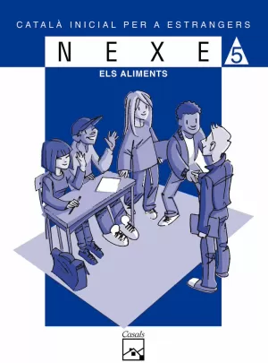 NEXE BLAU 5, ELS ALIMENTS