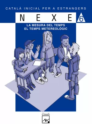 NEXE BLAU 6, LA MESURA DEL TEMPS, EL TEMPS METEREOLÒGIC: CATALÁ INICIAL PER A ESTRANGERS