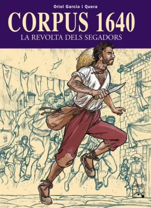 CORPUS 1640, LA REVOLTA DELS SEGADORS