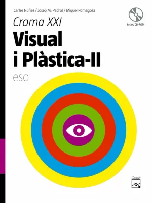 CROMA XXI, VISUAL I PLÀSTICA II, 3 ESO