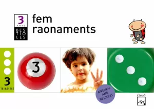 BESTIOLES, FEM RAONAMENTS, EDUCACIÓ INFANTIL, 3 ANYS. 3 TRIMESTRE