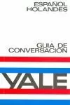 GUIA CONVERSACION ESPAÑ-HOLAND