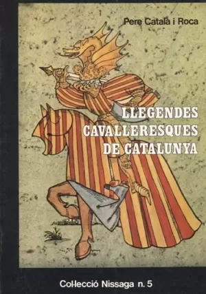 LLEGENDES CAVALLERESQUES CATAL