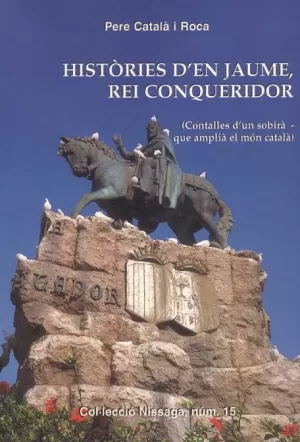 HISTORIES D'EN JAUME REI CONQU