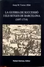 LA GUERRA DE SUCCESSIÓ I ELS SETGES FDE BARCELONA