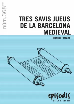 TRES SAVIS JUEUS DE LA BARCELONA MEDIEVAL