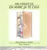 ARA PARLEM EN MARC JA TE CASA