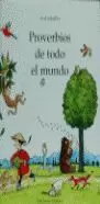 PROVERBIOS DE TODO EL MUNDO