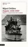 ESPAÑA 1936-1950 MUERTE Y RESURRECCION DE LA NOVELA