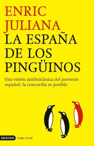 LA ESPAÑA DE LOS PINGUINOS