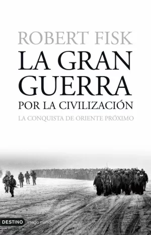 LA GRAN GUERRA POR LA CIVILIZACIÓN