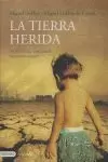 LA TIERRA HERIDA-NUEVA EDICIÓN