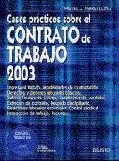CASOS PRACTICOS SOBRE CONTRATO TRABAJO 2003