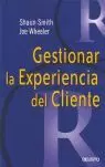 GESTIONAR LA EXPERIENCIA DEL CLIENTE