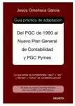 GUIA PRACTICA DE ADAPTACION DEL PGC DE 1990 AL NUEVO PLAN DE CONTABILIDAD PGC Y PYMES