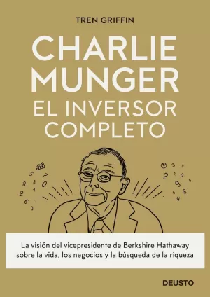 CHARLIE MUNGER: EL INVERSOR COMPLETO