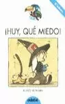 HUY, QUE MIEDO