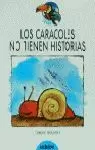 CARACOLES NO TIENEN HISTORIAS