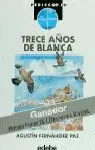 TRECE AÑOS DE BLANCA