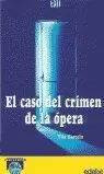 CASO DEL CRIMEN DE LA OPERA