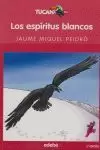 LOS ESPIRITUS BLANCOS