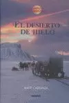 EL DESIERTO DE HIELO EL DESIERTO DE HIELO