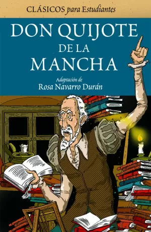 DON QUIJOTE DE LA MANCHA (ADAPTACIÓN PARA ESTUDIANTES)