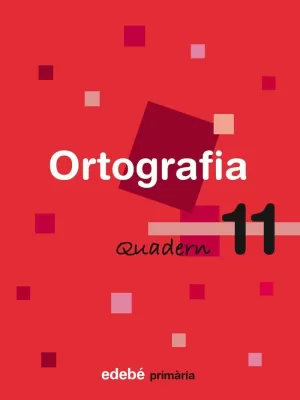 QUADERN ORTOGRAFIA 11 EP