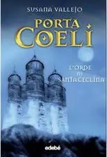 L'ORDRE DE SANTA CECLINA PORTA COELI I