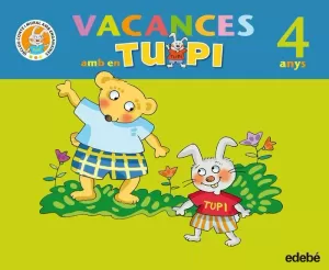 VACANCES AMB EN TUPI 4 ANYS