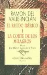 LA CORTE DE LOS MILAGROS: EL RUEDO IBÉRICO 1