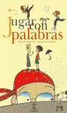 JUGAR CON PALABRAS
