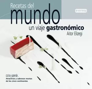 RECETAS DEL MUNDO: UN VIAJE GASTRONÓMICO.