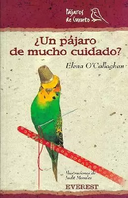 UN PAJARO DE MUCHO CUIDADO?