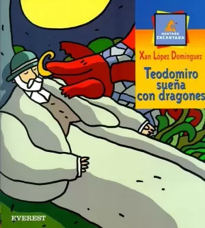 TEODOMIRO SUEÑA CON DRAGONES
