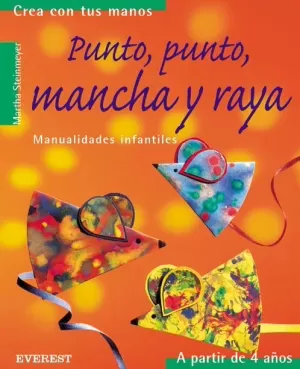 PUNTO PUNTO MANCHA Y RAYA 4 AÑOS