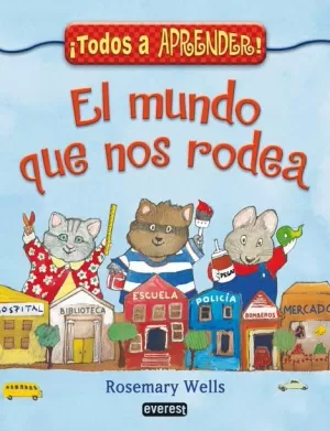MUNDO QUE NOS RODEA, EL MUNDO QUE NOS RODEA, EL