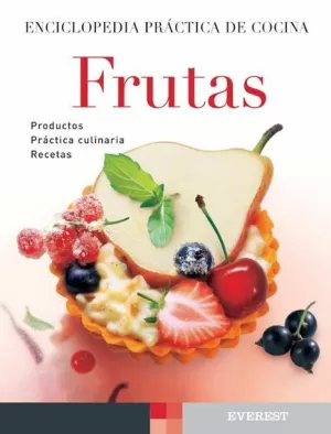 FRUTAS - ENCICLOPEDIA PRACTICA DE COCINA