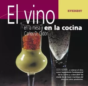 VINO EN LA MESA Y EN LA COCINA, EL