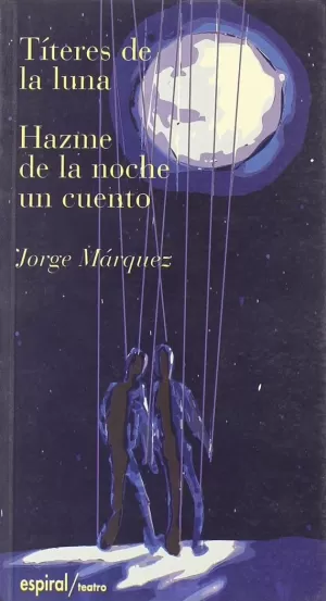 TITERES DE LA LUNA/HAZME DE LA