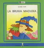 LA BRUIXA MADUIXA