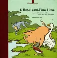 EL LLOP, EL GARRÍ, L'ÀNEC I L'OCA