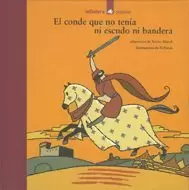 CONDE QUE NO TENIA NI ESCUDO NI BANDERA,EL