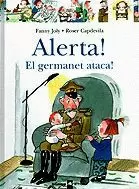 ALERTA! EL GERMANET ATACA
