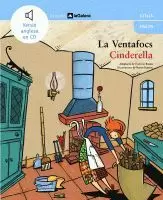 LA VENTAFOCS / CINDERELLA