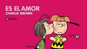 ES EL AMOR, CHARLIE BROWN